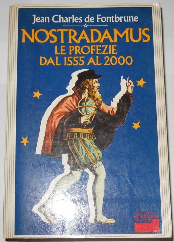 Nostradamus. Le profezie dal 1555 al 2000 - 
