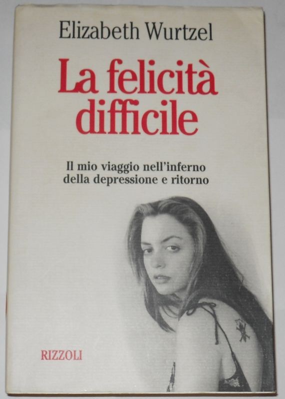 La felicità difficile. Il mio viaggio nell'inferno della depressione e ritorno