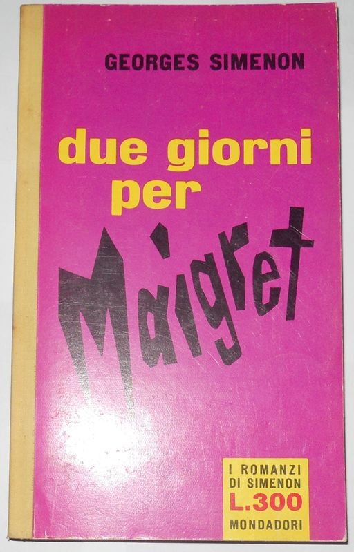 Due giorni per Maigret. Volume secondo  (Luglio 1963)