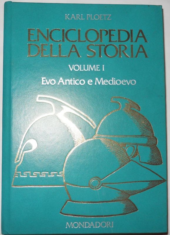 Enciclopedia della Storia Volume 1. Evo Antico e Medioevo