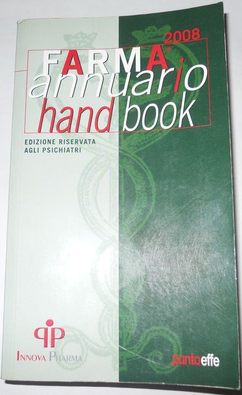 FARMA Annuario 2008 Hand Book Edizione riservata agli Pscichiatri