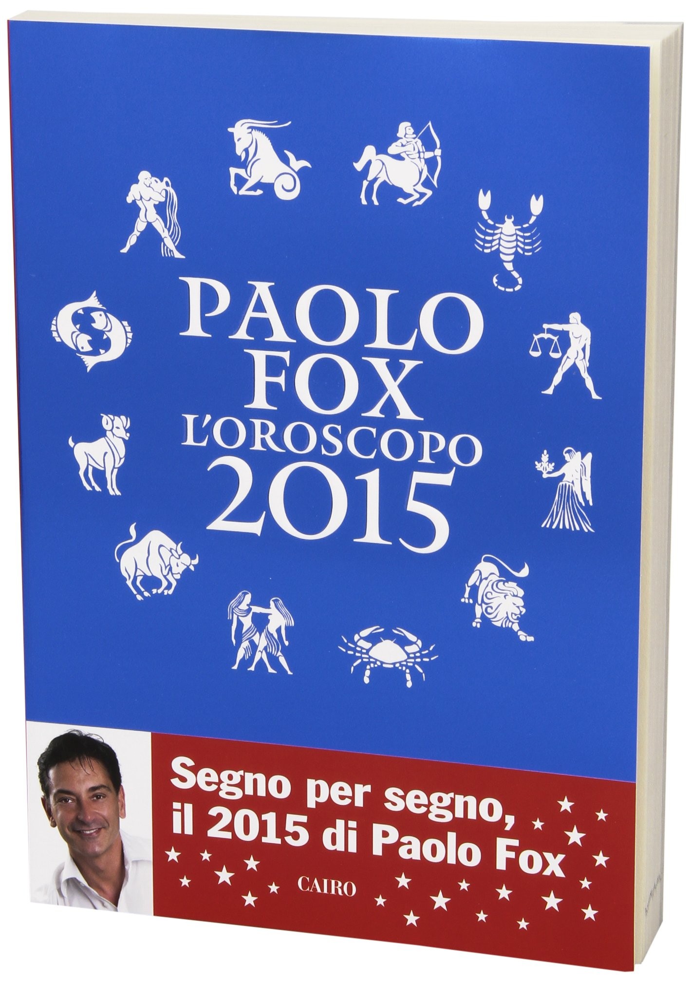 PAOLO FOX, L'OROSOSCOPO 2015