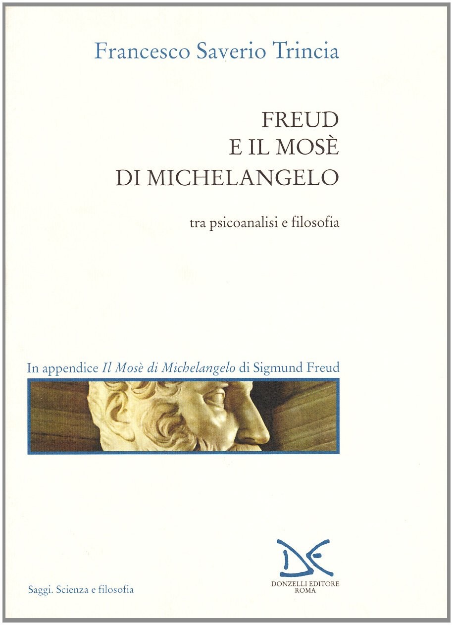FREUD E IL MOSE' DI MICHELANGELO