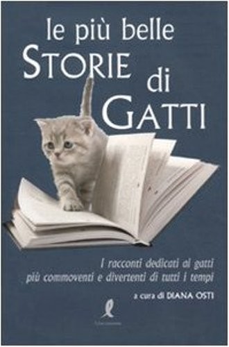 PIU' BELLE STORIE DI GATTI (LE)