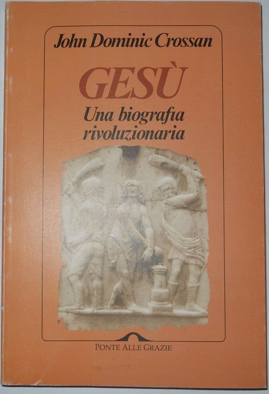 Gesù. Una biografia rivoluzionaria