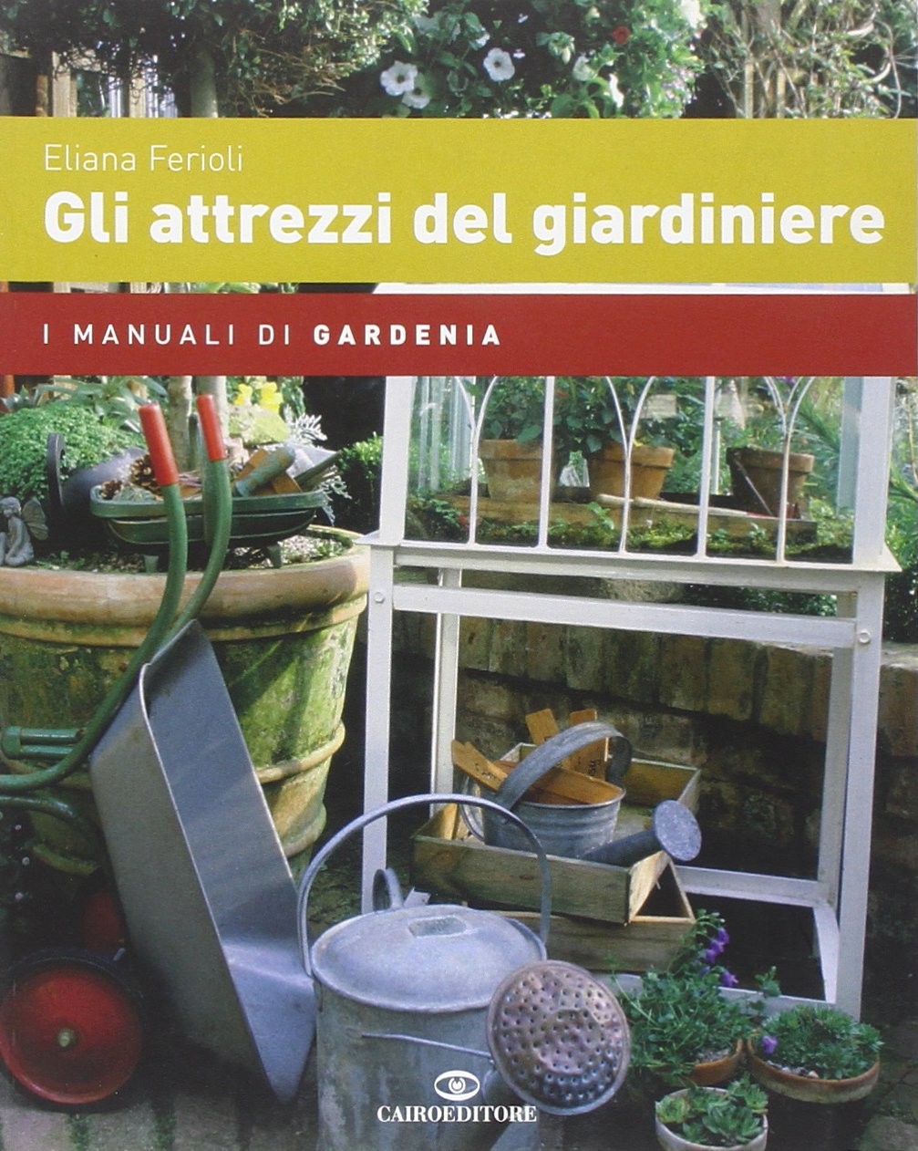 Gli attrezzi del giardiniere