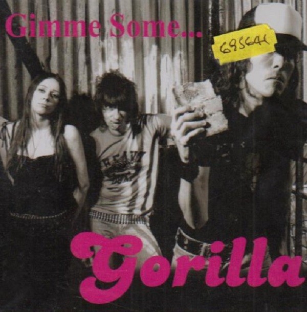 Gorilla - Gimme Some... Gorilla
