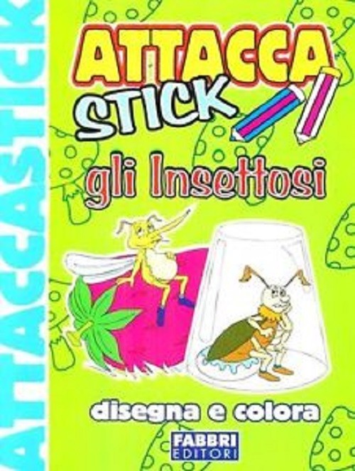 ATTACCA STICK GLI INSETTOSI
