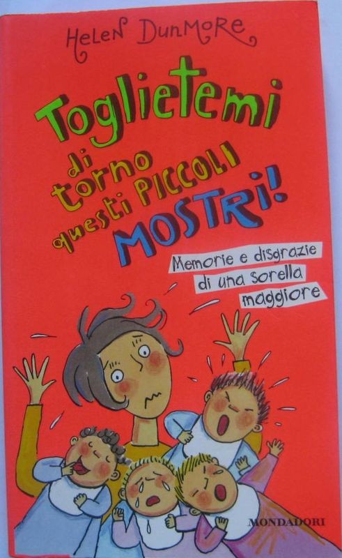 Toglietemi di torno questi piccoli mostri!