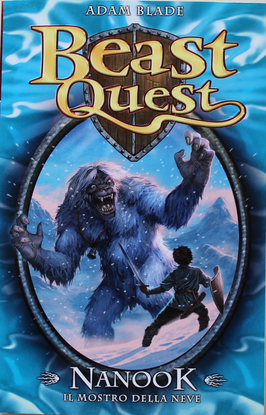 BEAST QUEST, ADAM BLADE, N.5 NANOOK IL MOSTRO DELLA NEVE, LA GAZZETTA DELLO SPORT