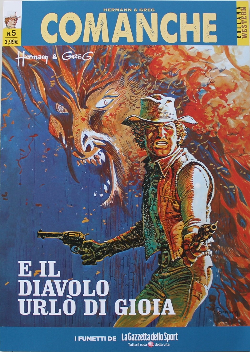 COMANCHE HERMANN & GREG, E IL DIAVOLO URLO' DI GIOIA, GAZZETTA DELL SPORT USCITA 5