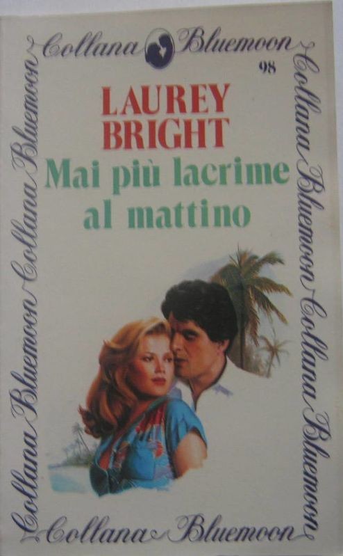 Mai più lacrime al mattino