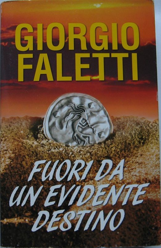 Fuori da un evidente destino