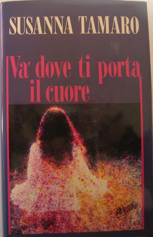Va' dove ti porta i cuore