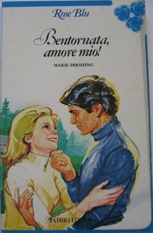 Bentornata, amore mio!