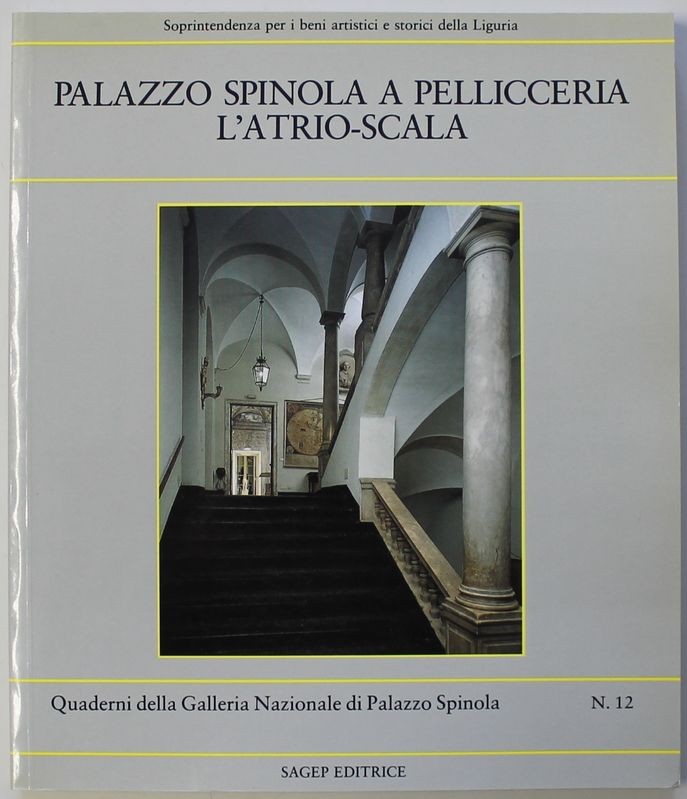 Palazzo Spinola a Pellicceria. L'atrio-scala