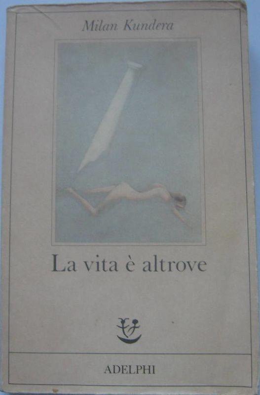 La vita è altrove