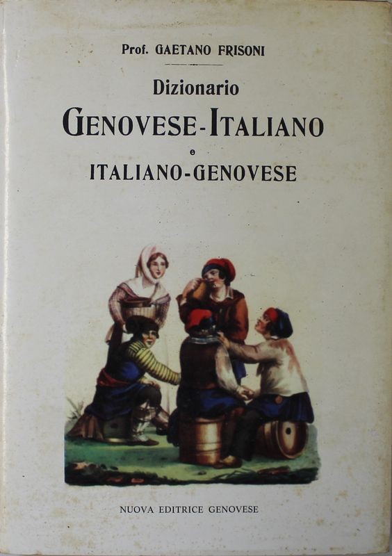 Dizionario Genovese - Italiano o Italiano - Genovese