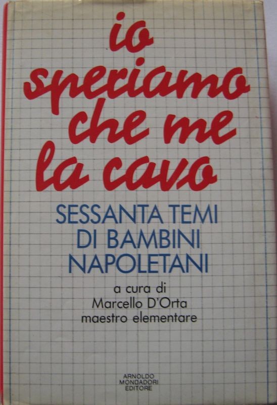 Io speriamo che me la cavo