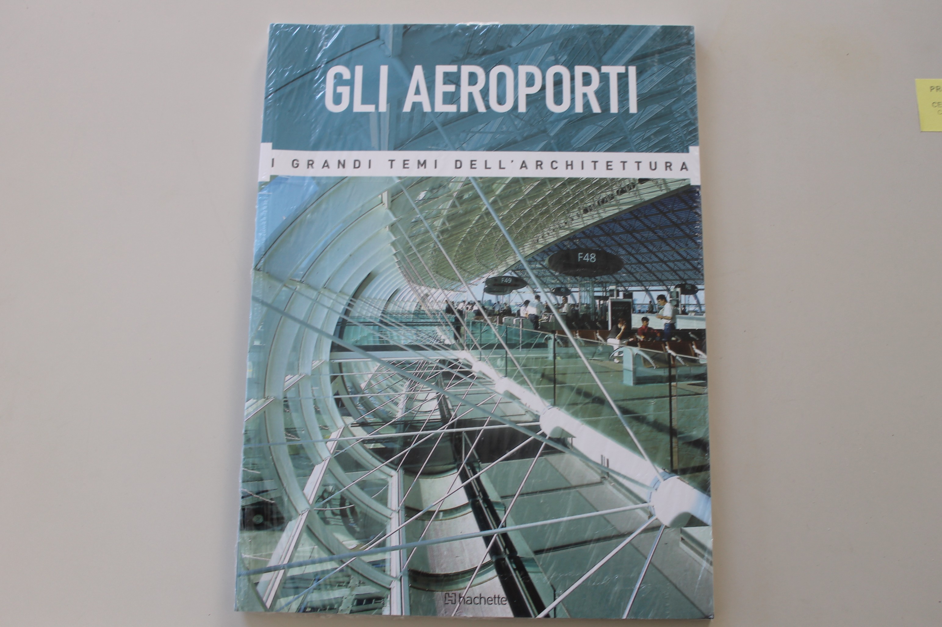 I GRANDI TEMI DELL'ARCHITETTURA, VOLUME 3. GLI AEROPORTI