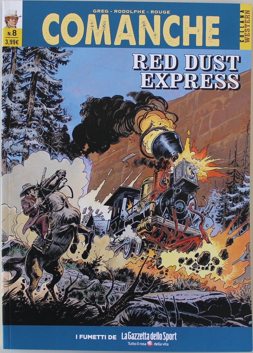 COMANCHE GREG - RODOLPHE- ROUGE, RED DUST EXPRESS,  GAZZETTA DELL SPORT USCITA 8