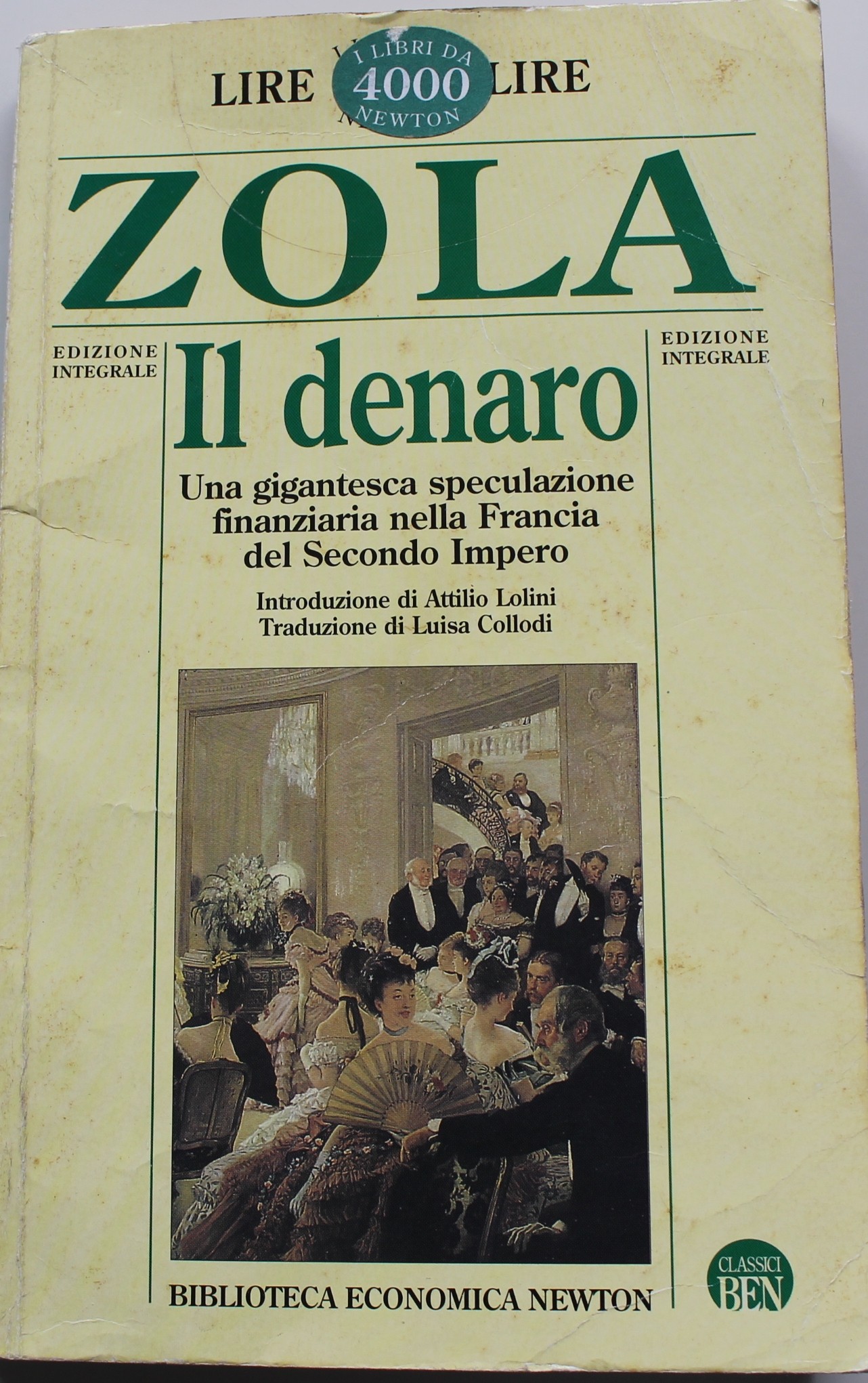 ZOLA, IL DENARO. PRIMA EDIZIONE 1996. INTROVABILE. EDIZIONE INTEGRALE. BIBLIOTECA ECONOMICA NEWTON. LIBRO INTROVABILE