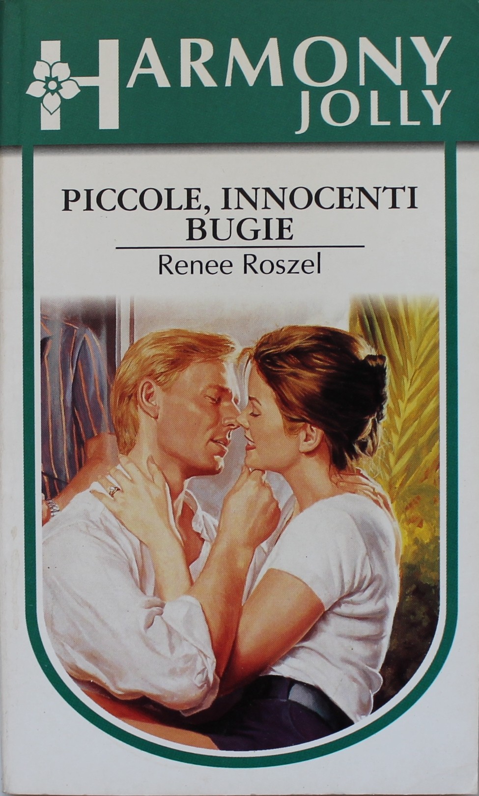Piccole, innocenti bugie, Renee Roszel. Harmony jolly n.1119