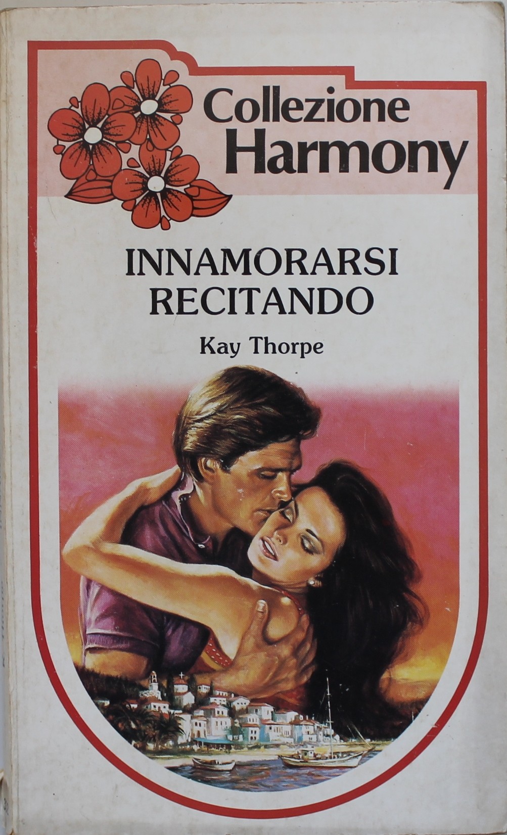 Innamorarsi recitando, Kay Thorpe. Collezione Harmony n.332