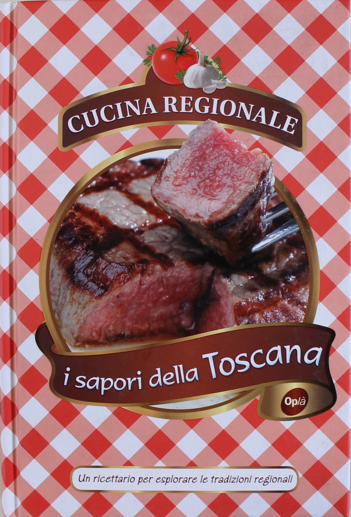 SAPORI DELLA TOSCANA (I)