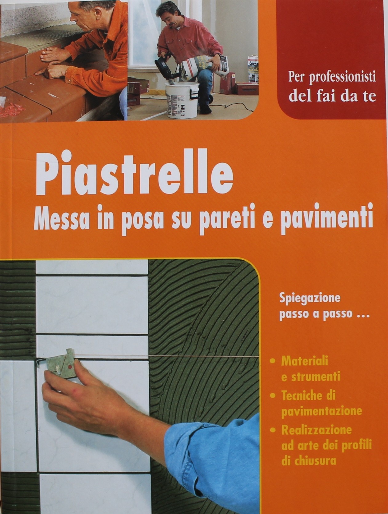 PIASTRELLE - MESSA IN POSA SU PARET
