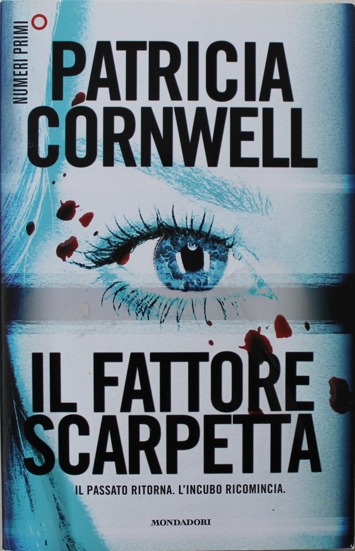 Il fattore scarpetta, Patricia Cornwell. mondadori.