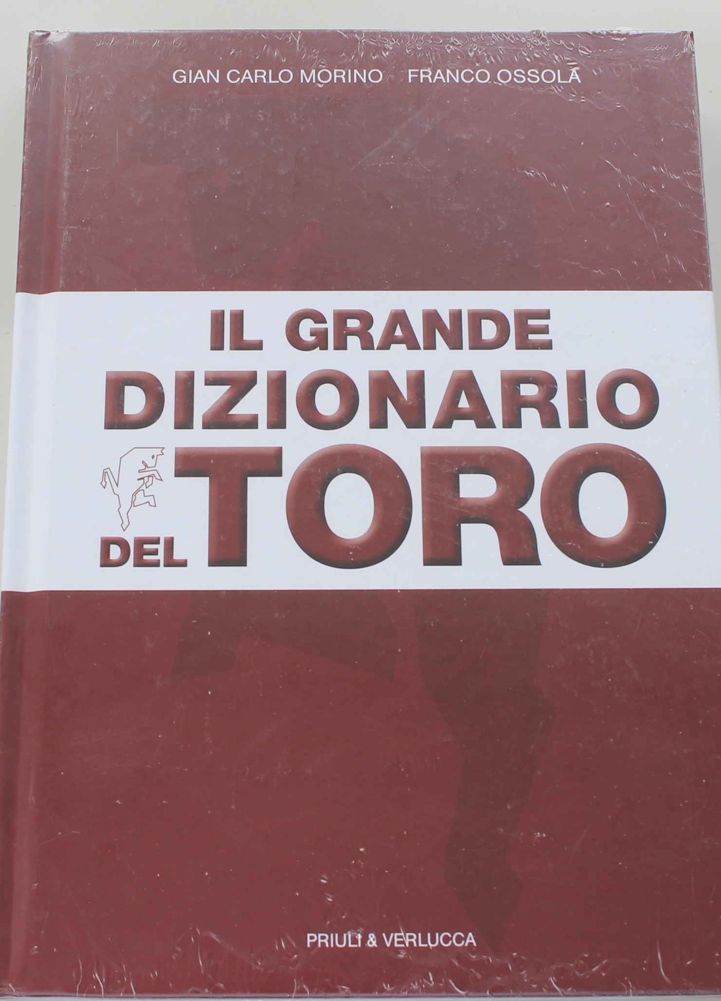 Il grande dizionario del Toro, Gian Carlo Morino, Franco Ossola. Priuli & Verlucca