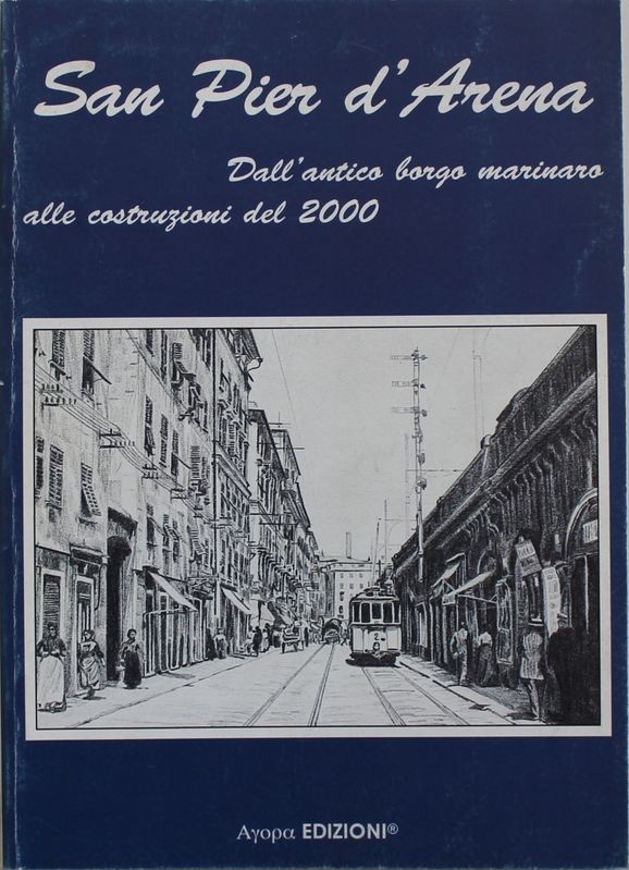 San Pietro d'Arena. Dall'antico borgo marinaro alle costruzioni del 2000