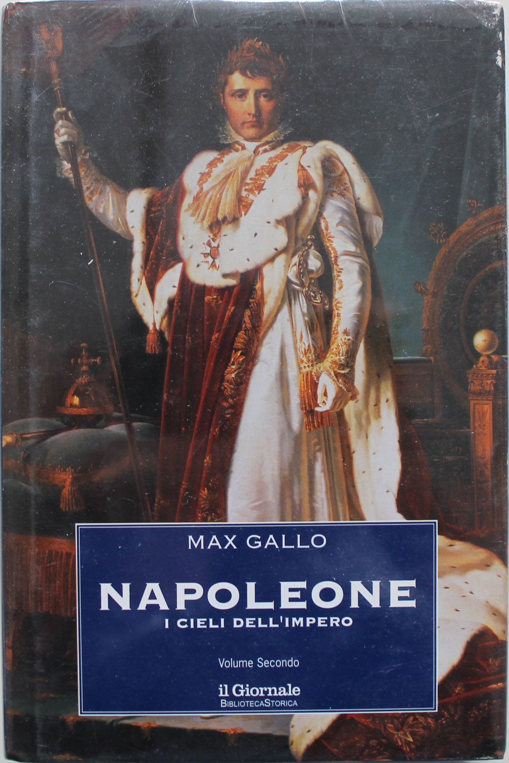 Napoleone I cieli dell'Impero volume 2, Max Gallo, Il Giornale