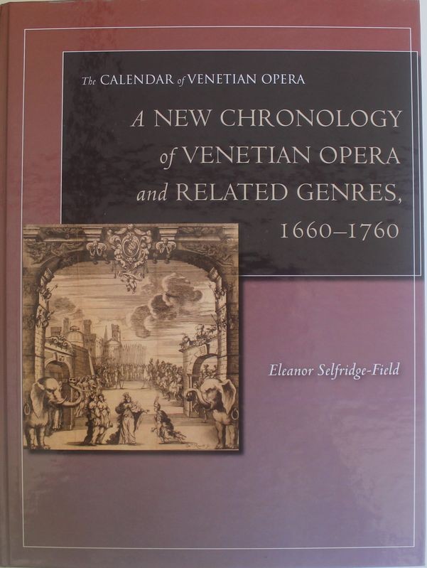 A New Chronology of Venetian Opera and Related Genres, 1660-1760