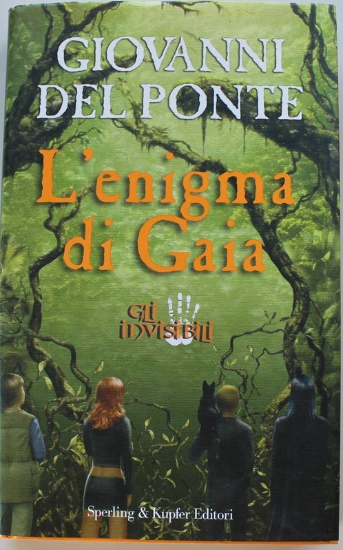 L'enigma di Gaia Gli invisibili