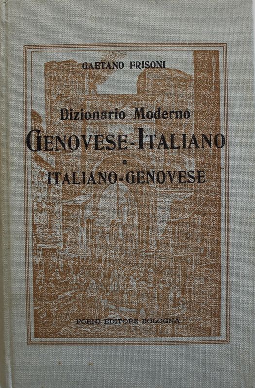Dizionario Moderno GENOVESE-ITALIANO e ITALIANO-GENOVESE