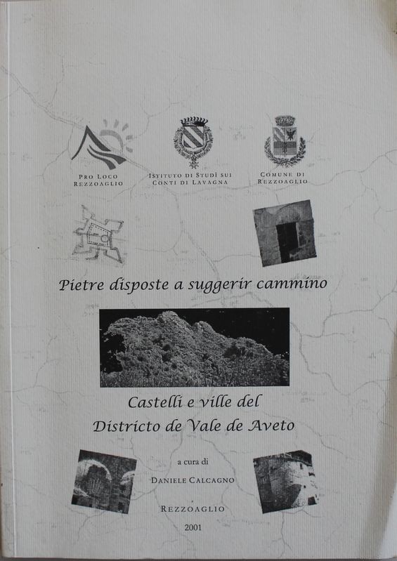 Pietre disposte a suggerir cammino - Castelli e ville del Districto de Vale de Aveto