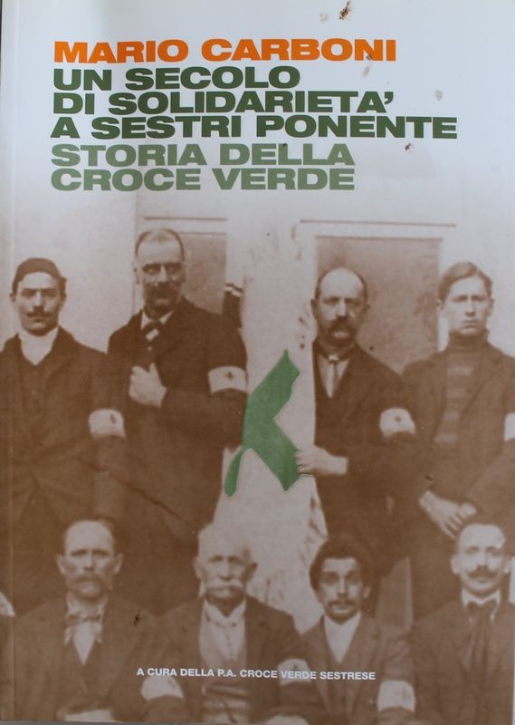 Un secolo di solidarietà a Sestri Ponente - Storia della Croce Verde