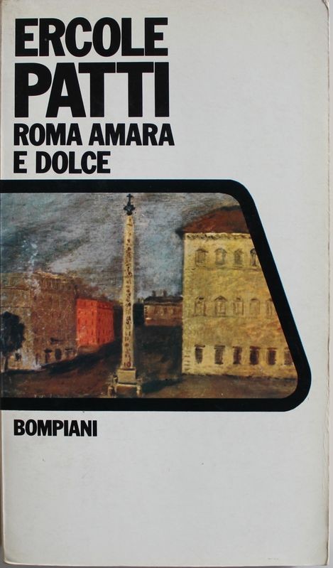 Roma amara e dolce