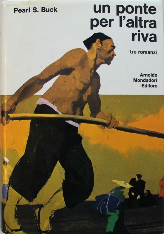 Un ponte per l'altra riva - tre romanzi