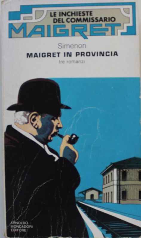 Maigret in provincia - tre romanzi
