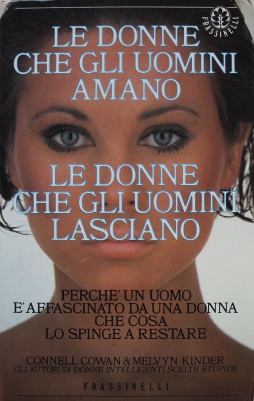 Le donne che gli uomini amano Le donne che gli uomini lasciano