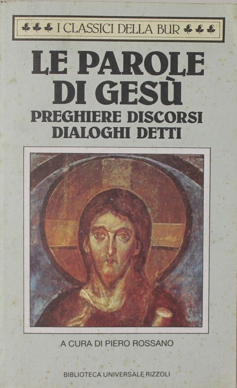 Le parole di Gesù Preghiere discorsi dialoghi detti