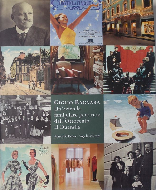 Giglio Bagnara - Un'azienda famigliare Genovese dall'Ottocento al Duemila