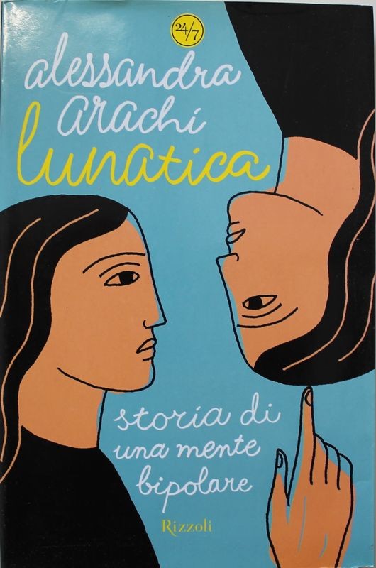 Lunatica. Storia di una mente bipolare