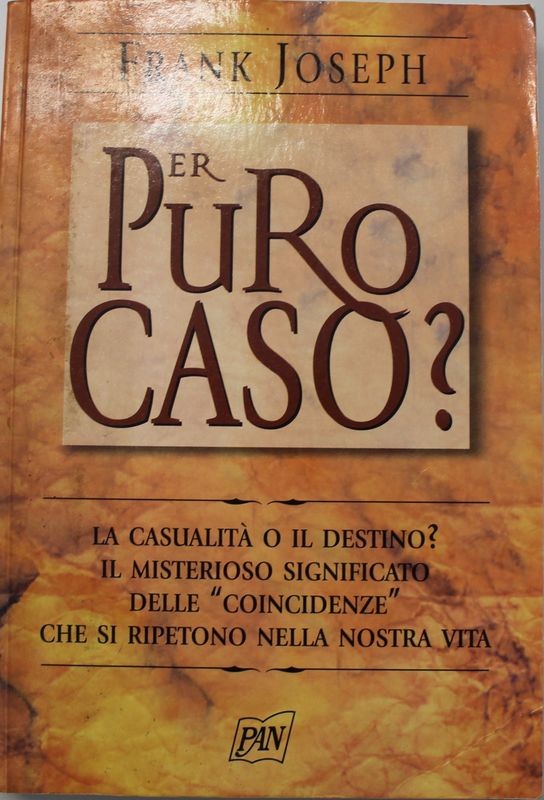Per puro caso?