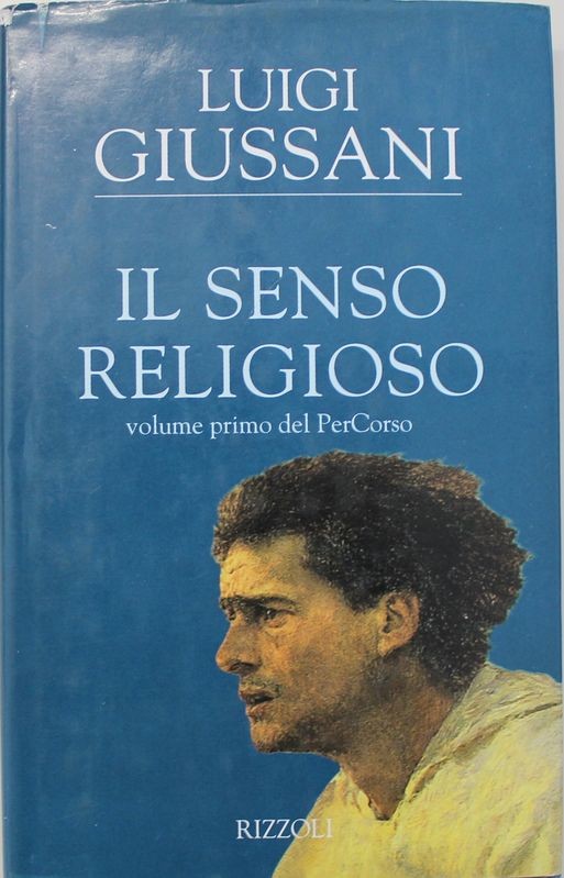 Il senso religioso. Volume primo del PerCorso