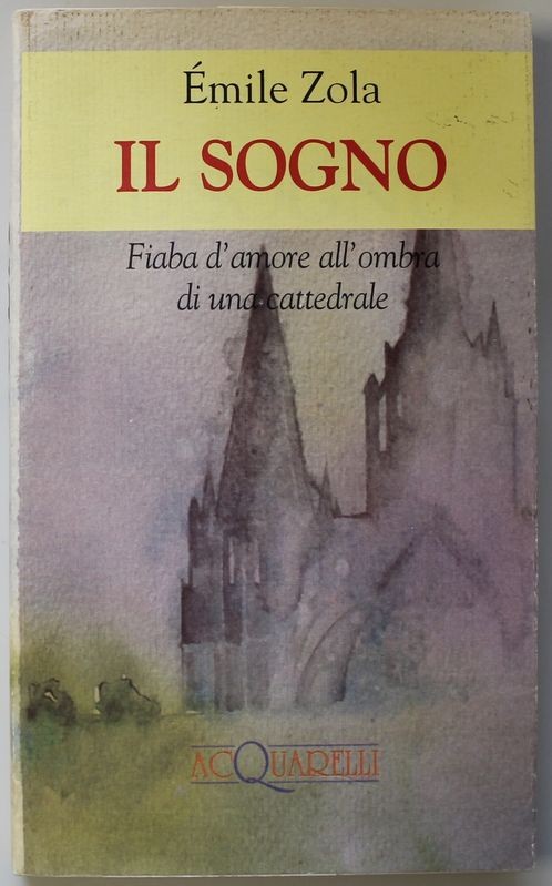 Il sogno. Fiaba d'amore all'ombra di una cattedrale