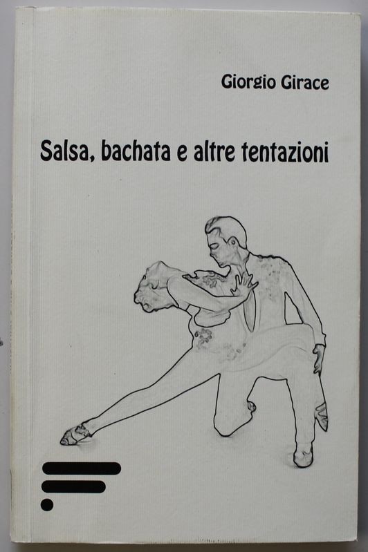 Salsa, Bachata e altre tentazioni